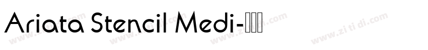 Ariata Stencil Medi字体转换
